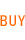 BUY